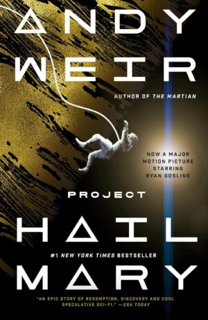 Project Hail Mary: A Novel
